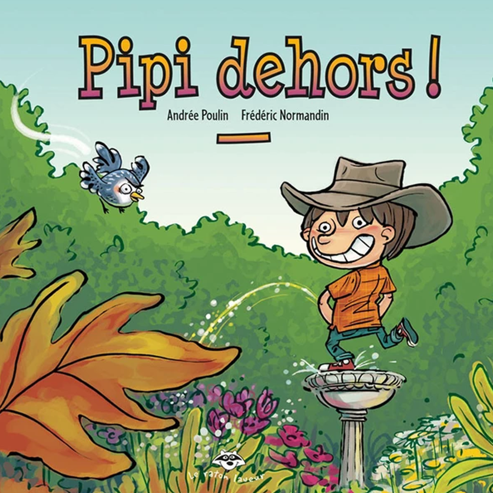 Pipi dehors!