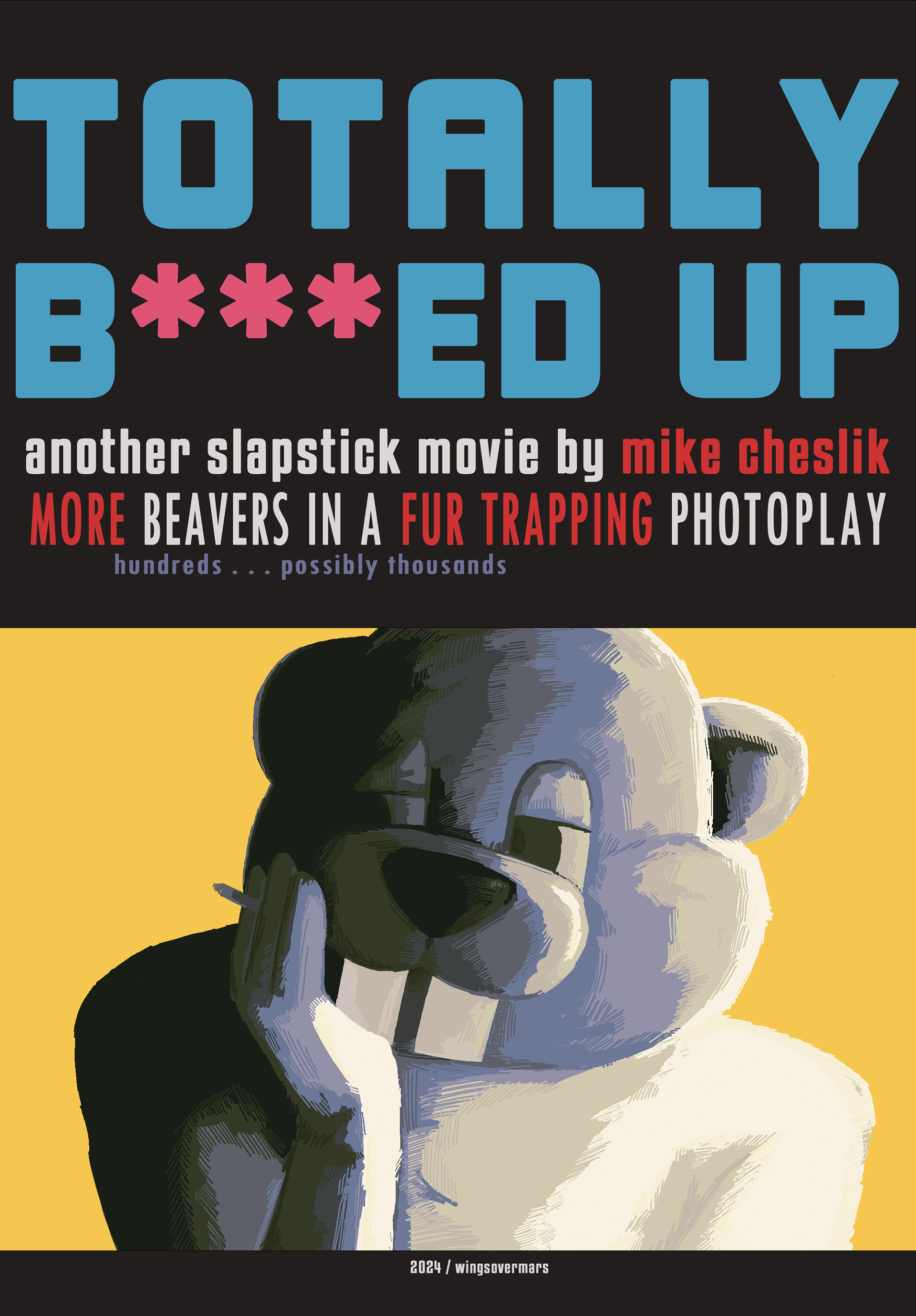 totally f***ed up x hundreds of beavers