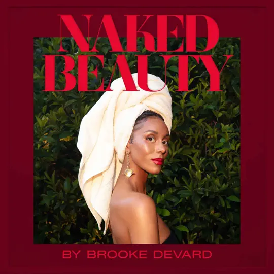 naked beauty podcast with brooke devard