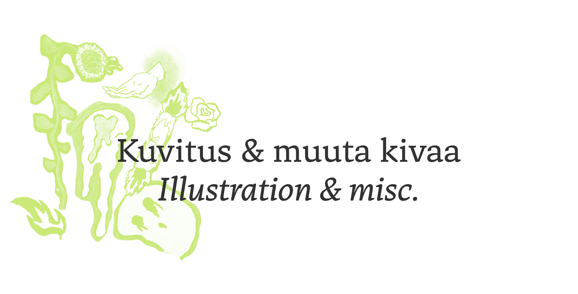 Linkki, teksti: "Kuvitus & Muuta kivaa". Link, text: "Illustration & misc."