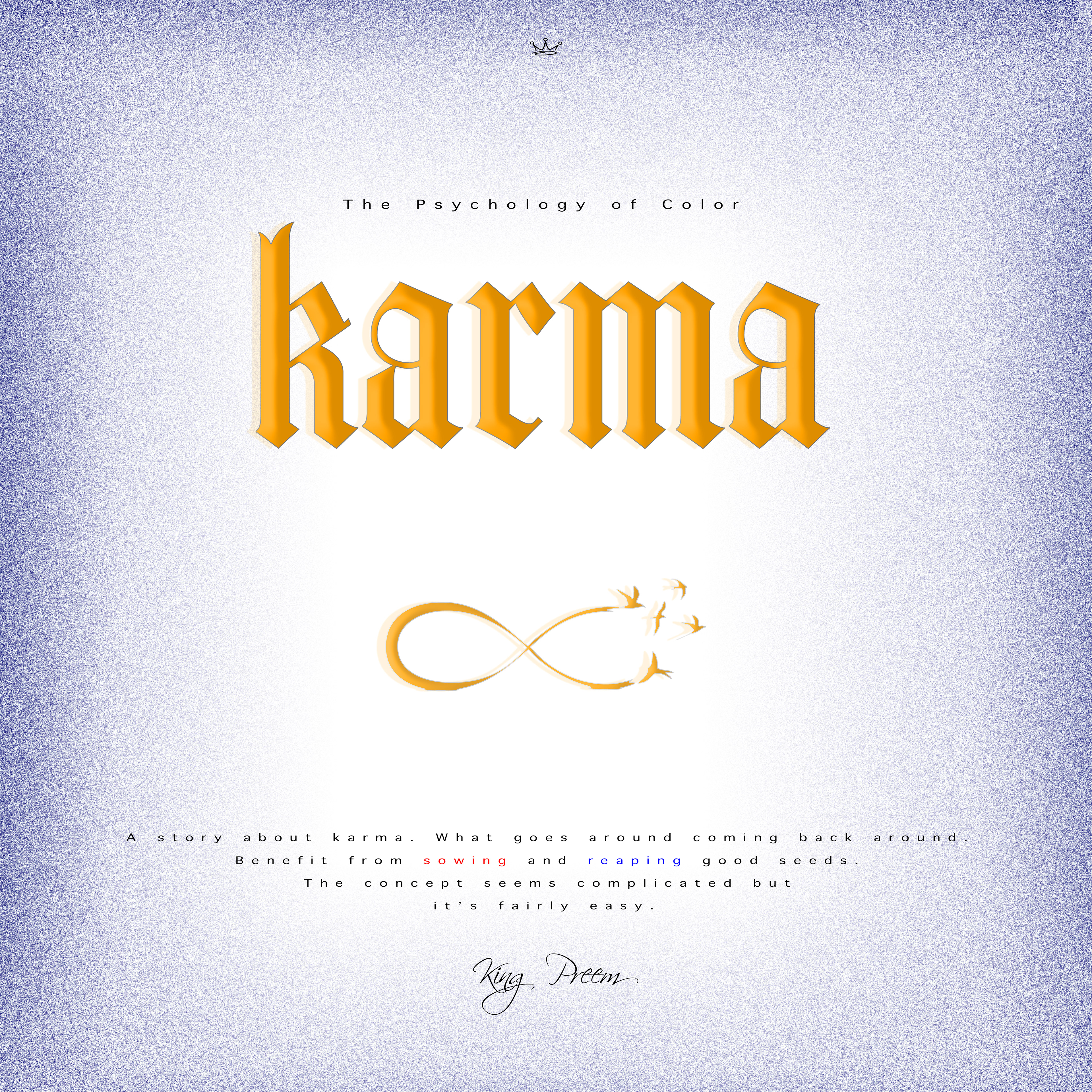 Crystal Pitch | King Preem | The Psychology of Color | Karma