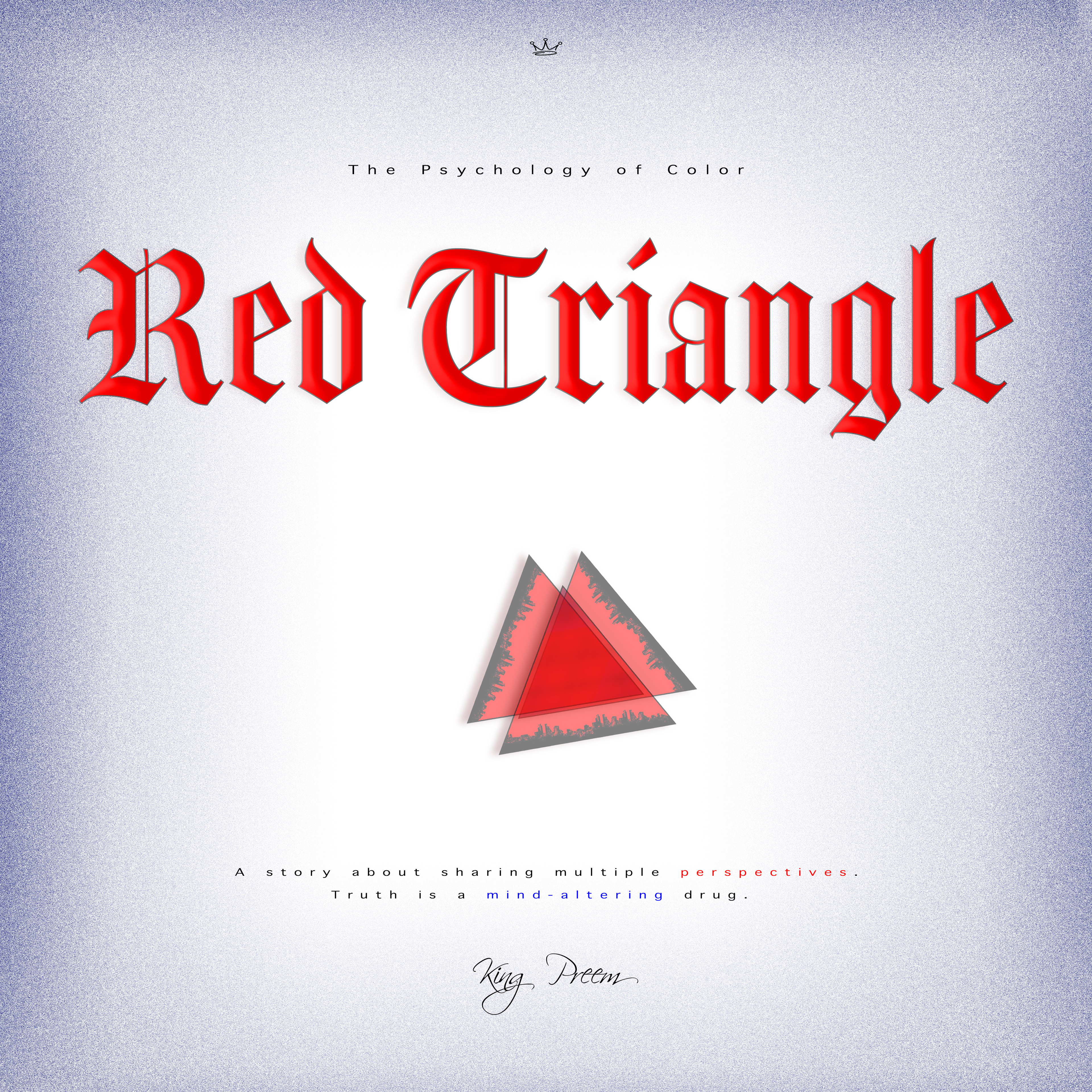 Crystal Pitch LLC | King Preem | The Psychology of Color | Red Triangle