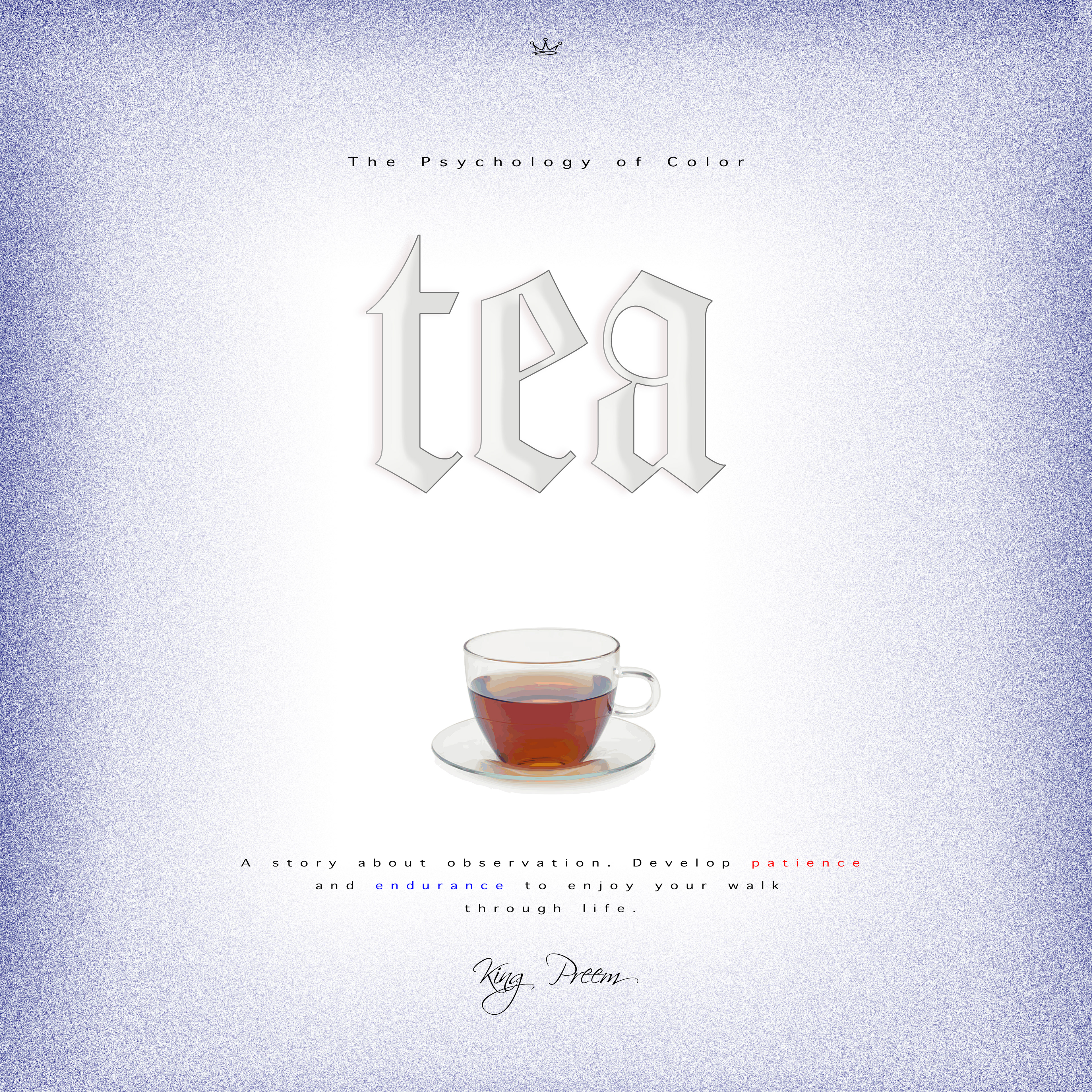 Tea by King Preem
