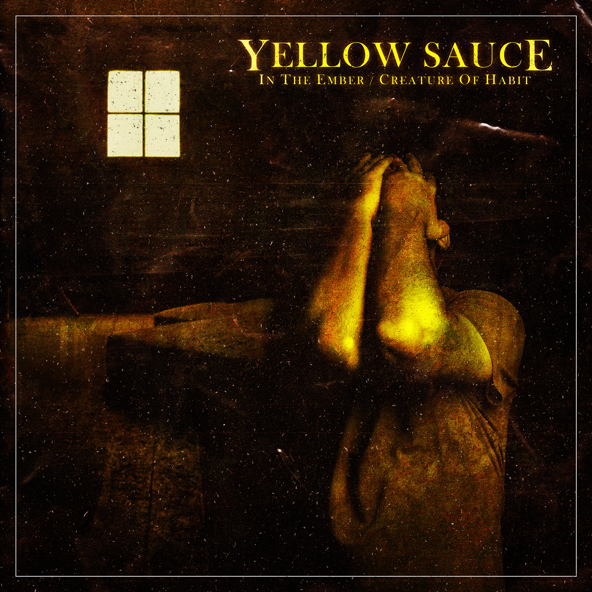 Yellow Sauce - In The Ember / Creature Of Habit