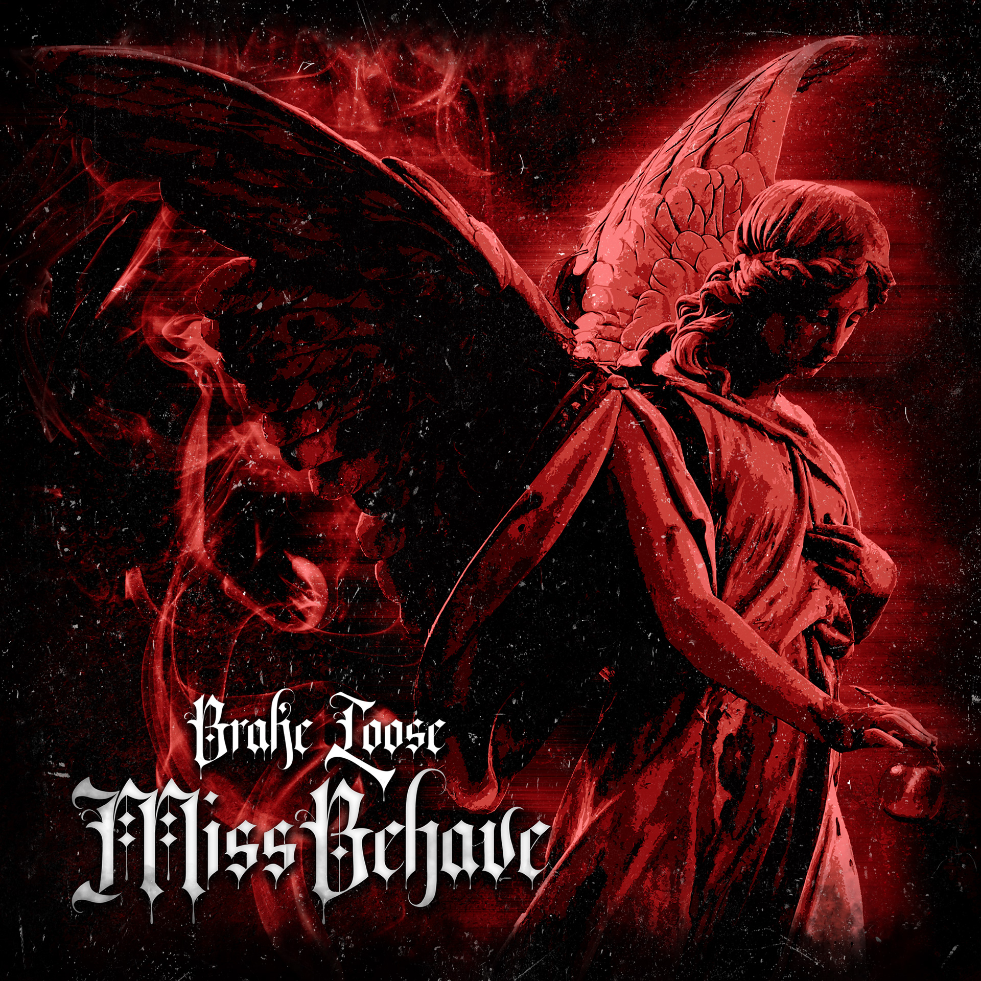 Brake Loose - Miss Behave