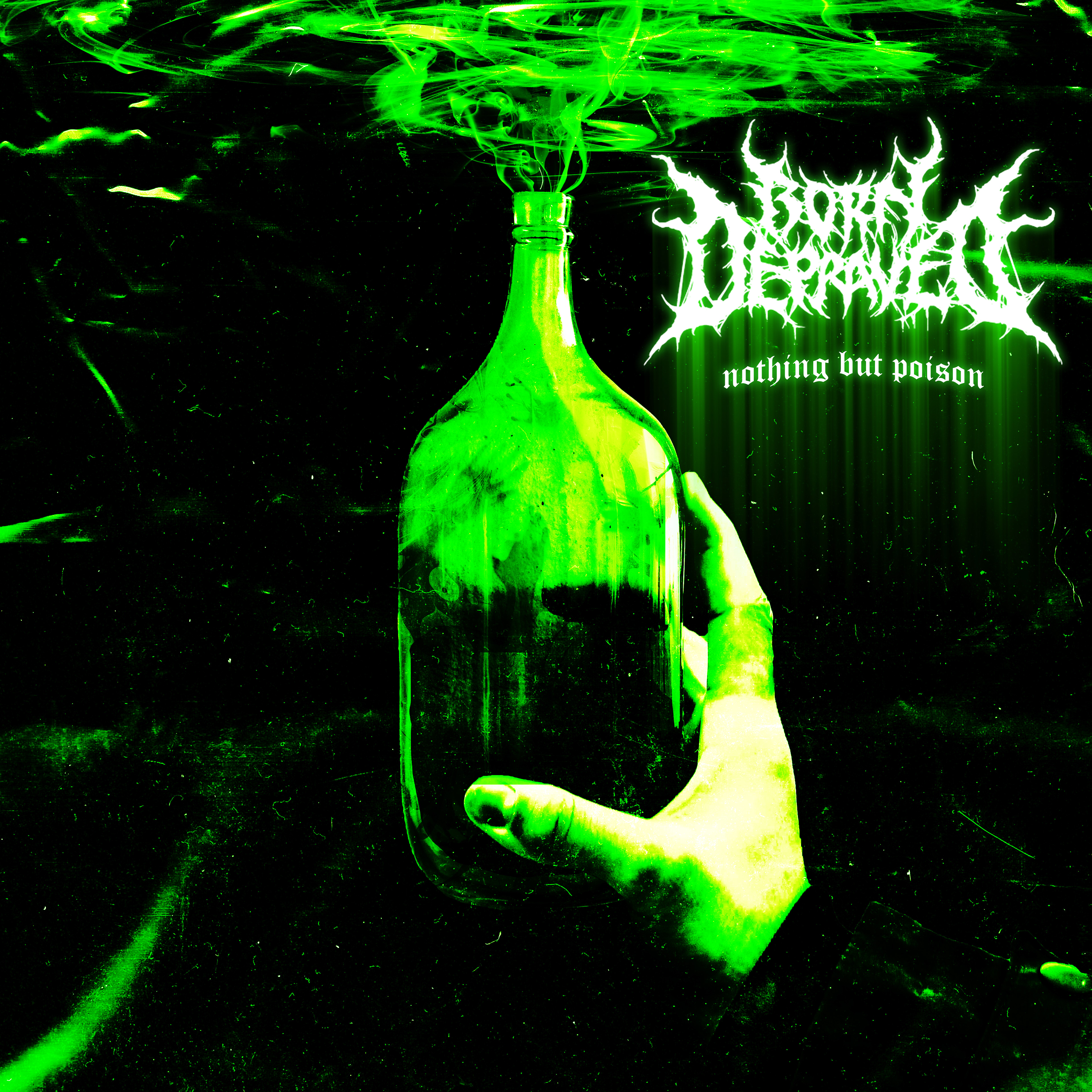 Born Depraved - Nothing But Poison