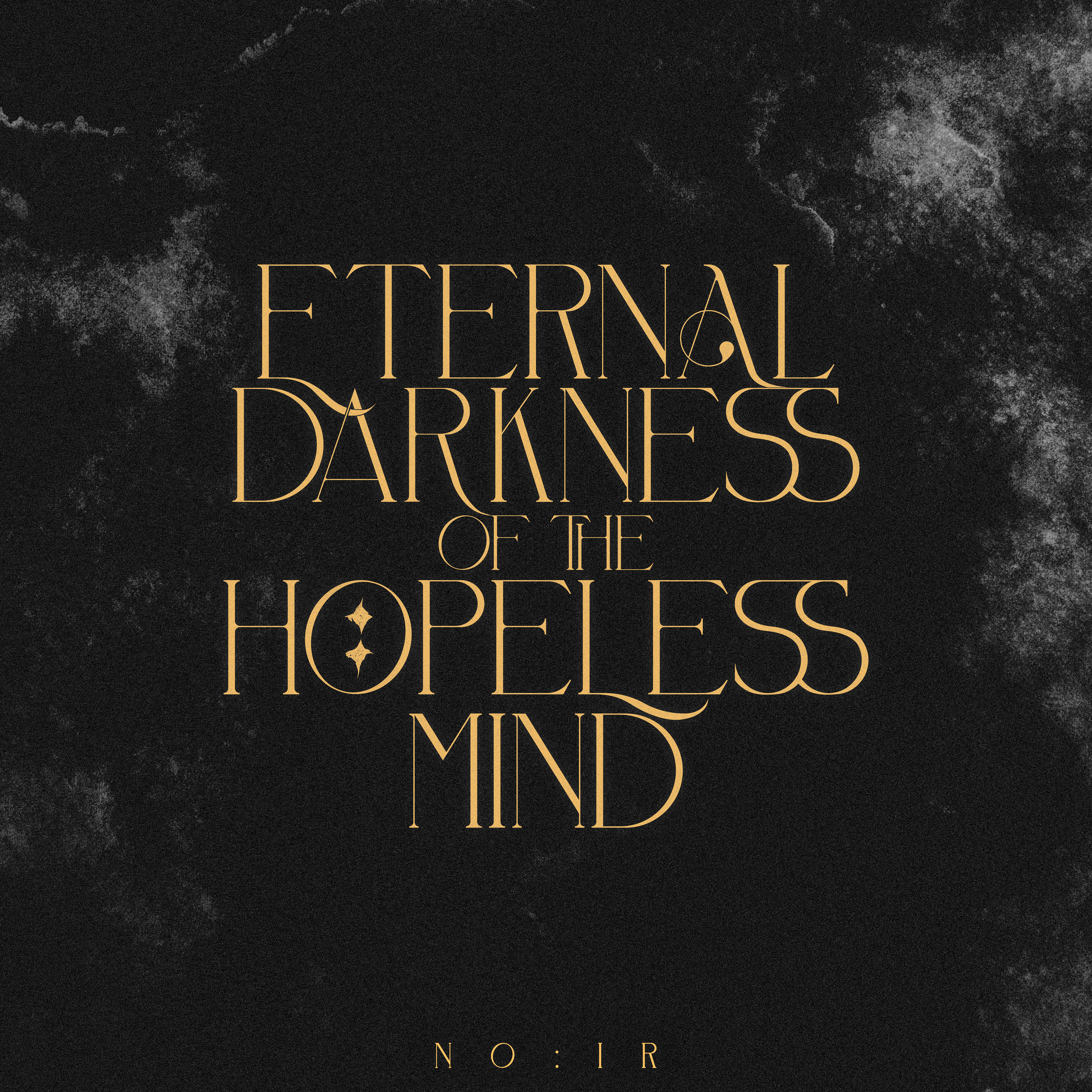 NO:IR - Eternal Darkness Of The Hopeless Mind (UNUSED)