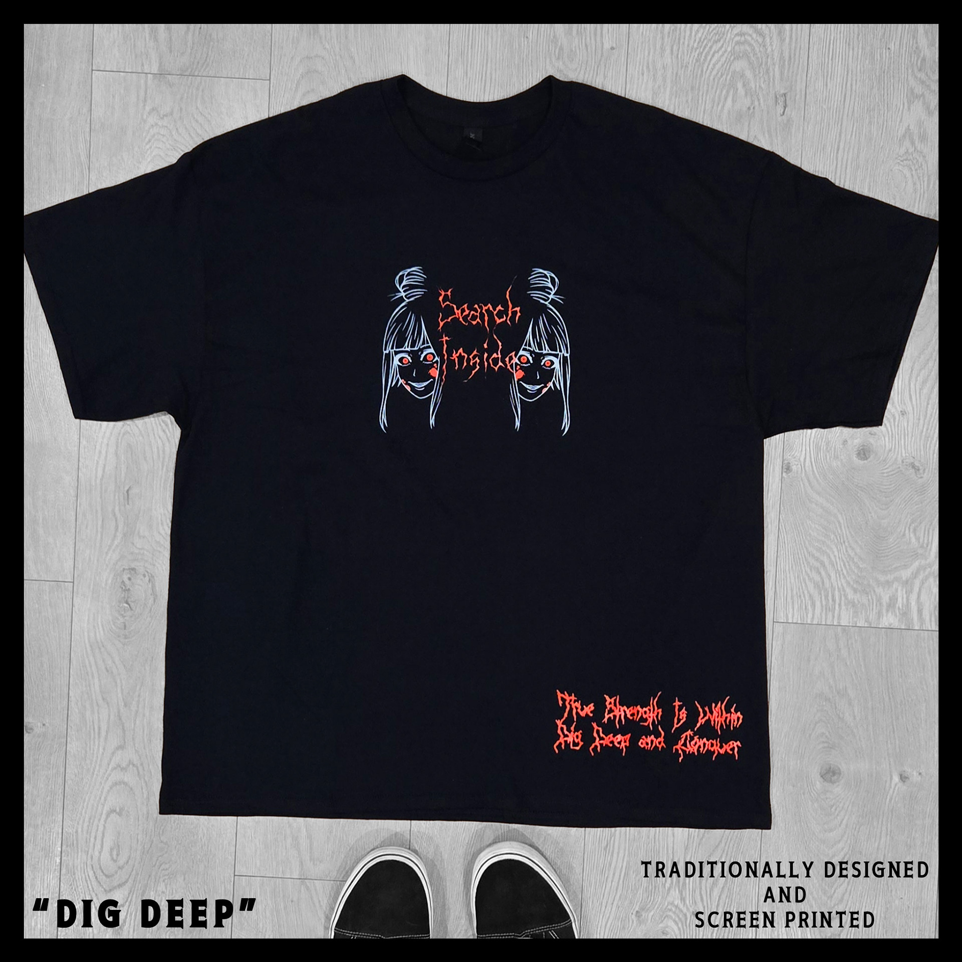 Dig Deep Traditionally Screen Printed Shirt