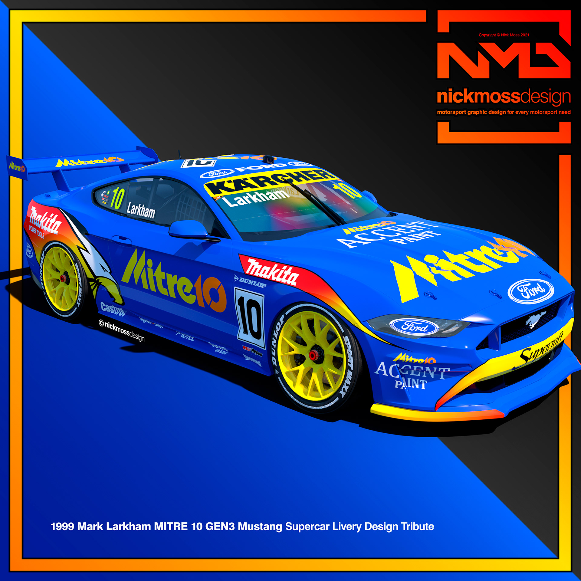 NMD nickmossdesign - MARK LARKHAM MITRE 10 Mustang Supercars Tribute Livery Design
