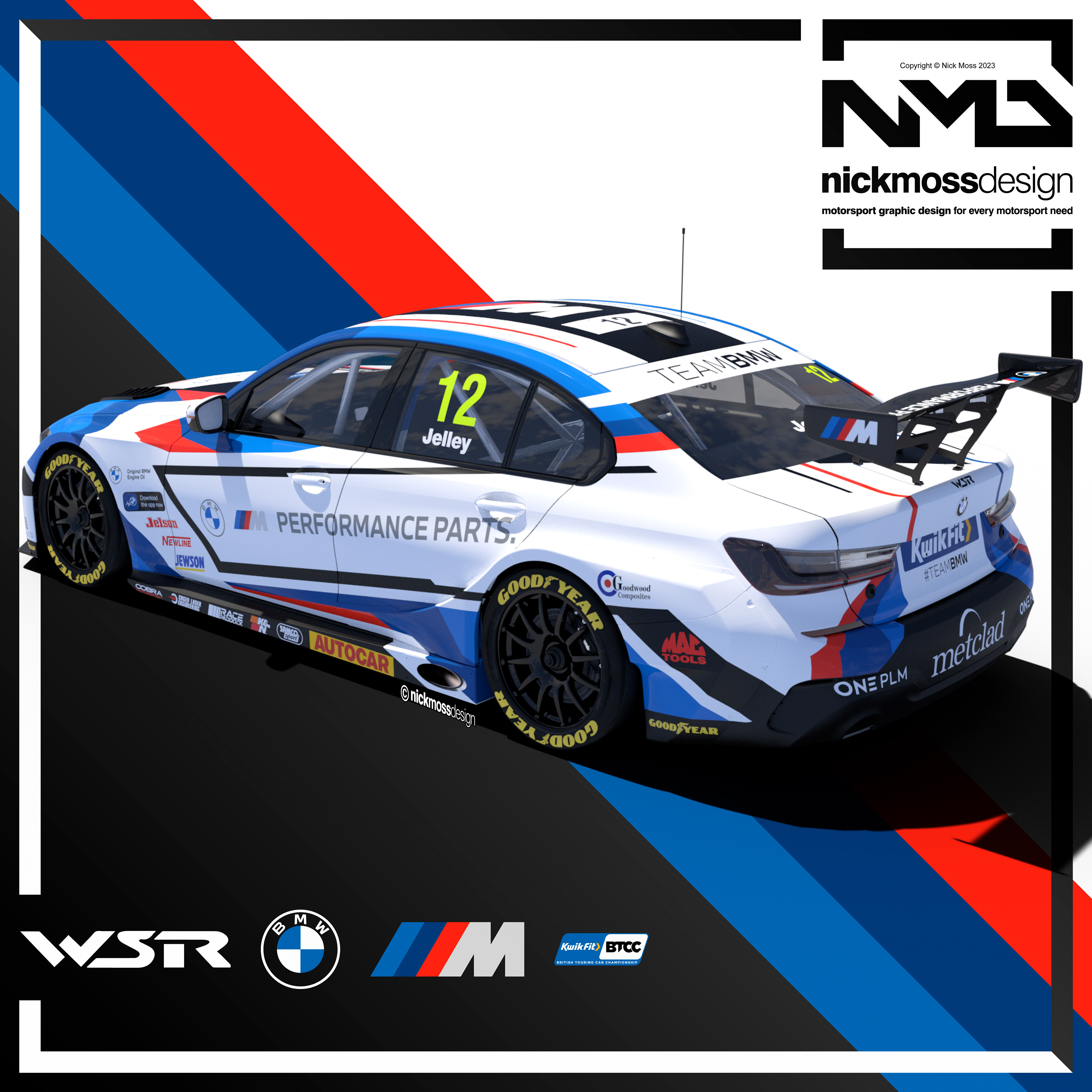 NMD nickmossdesign - 2023 WEST SURREY RACING BMW Performance Parts Stephen Jelley BTCC LIVERY DESIGN