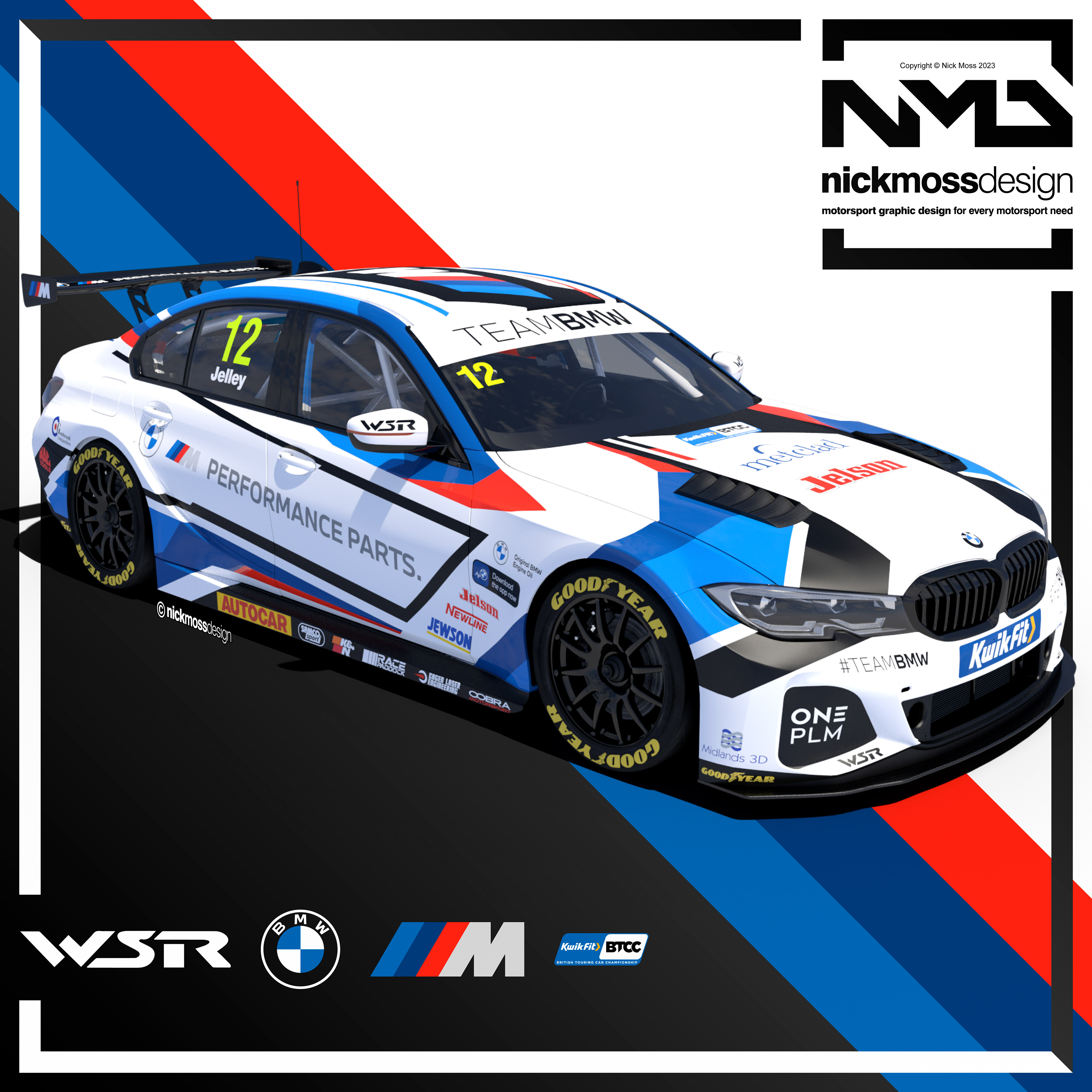 NMD nickmossdesign - 2023 WEST SURREY RACING BMW Performance Parts Stephen Jelley BTCC LIVERY DESIGN