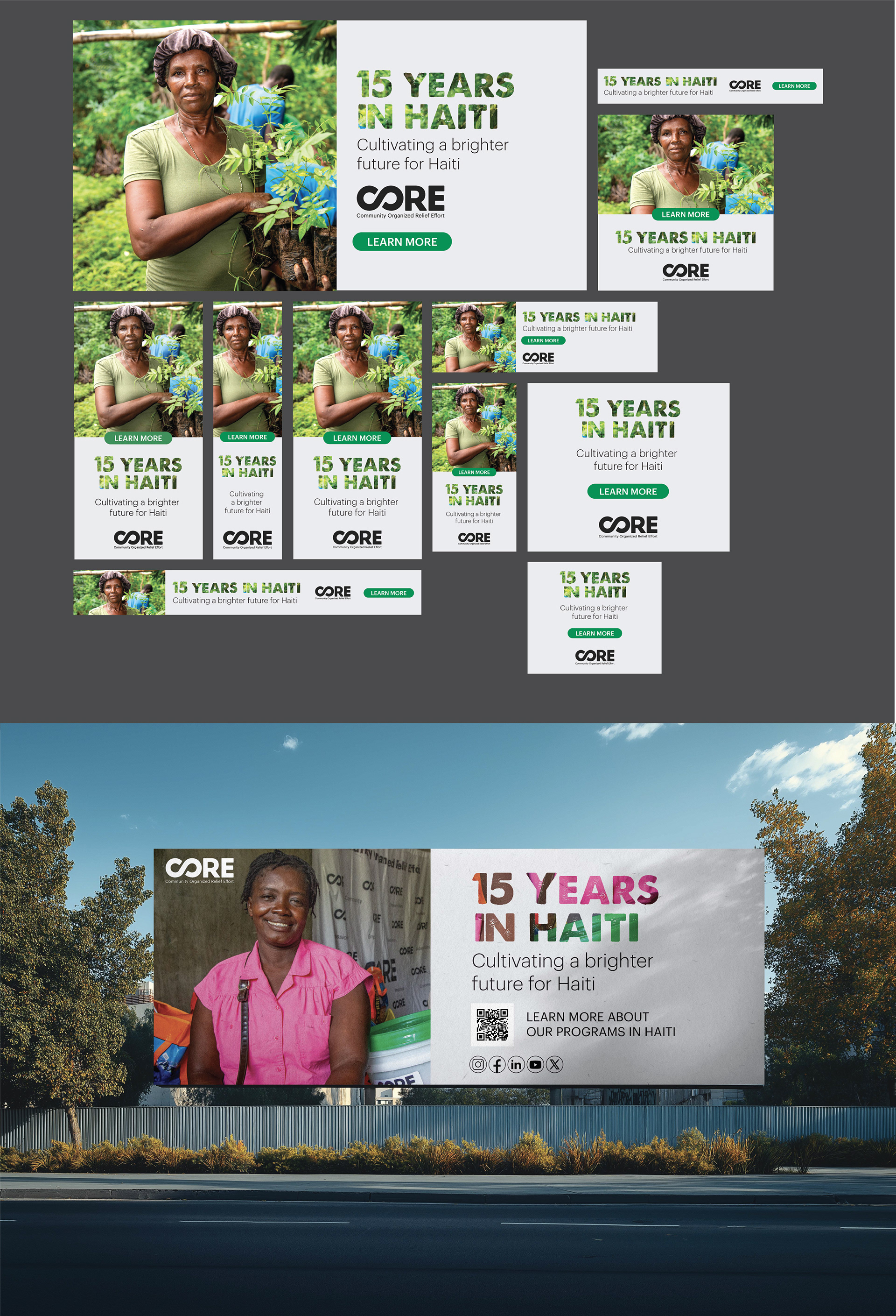 Grid of "15 Years in Haiti" digital ad banners in multiple sizes featuring a Haitian woman planting greenery, each with a "Learn More" button and the CORE logo, below a billboard mockup on a roadside showing a woman in a pink shirt beside the campaign headline and QR code.