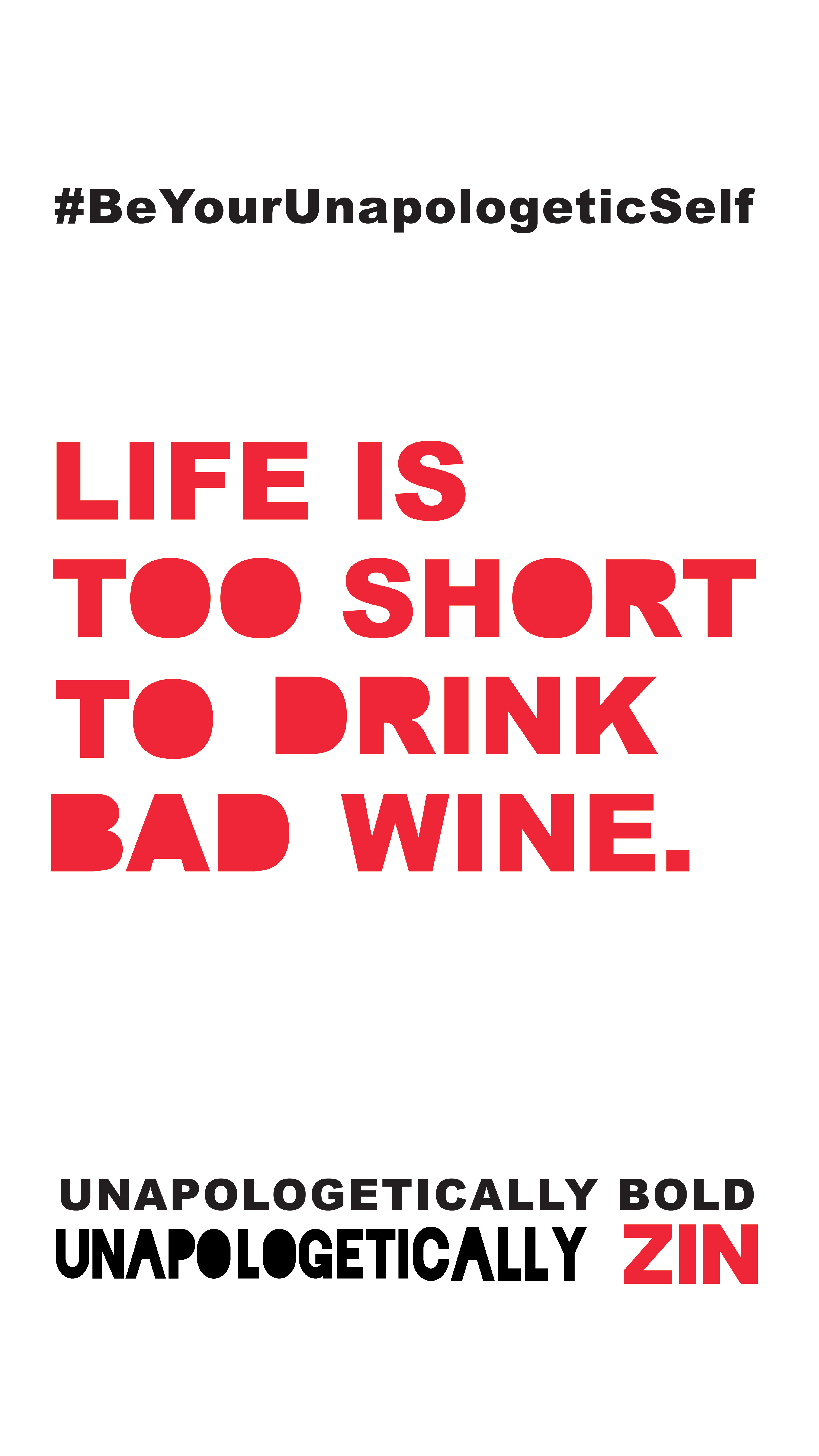 Life is too short to drink bad wine graphic