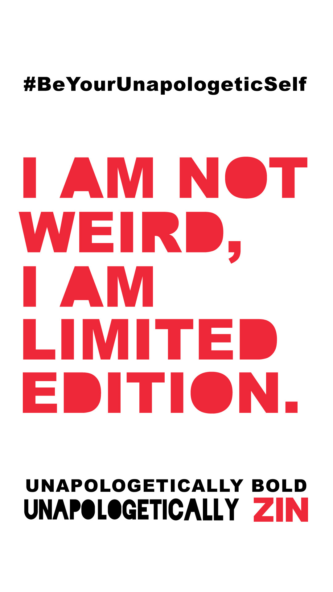 I am not weird, I am limited edition graphic