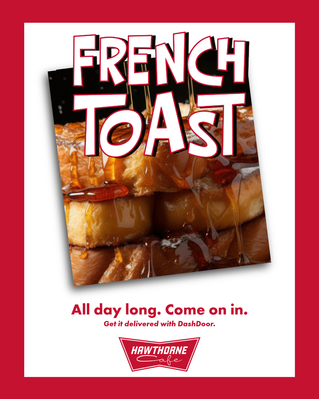 Post for a fictional restaurant and their legendary French toast.  