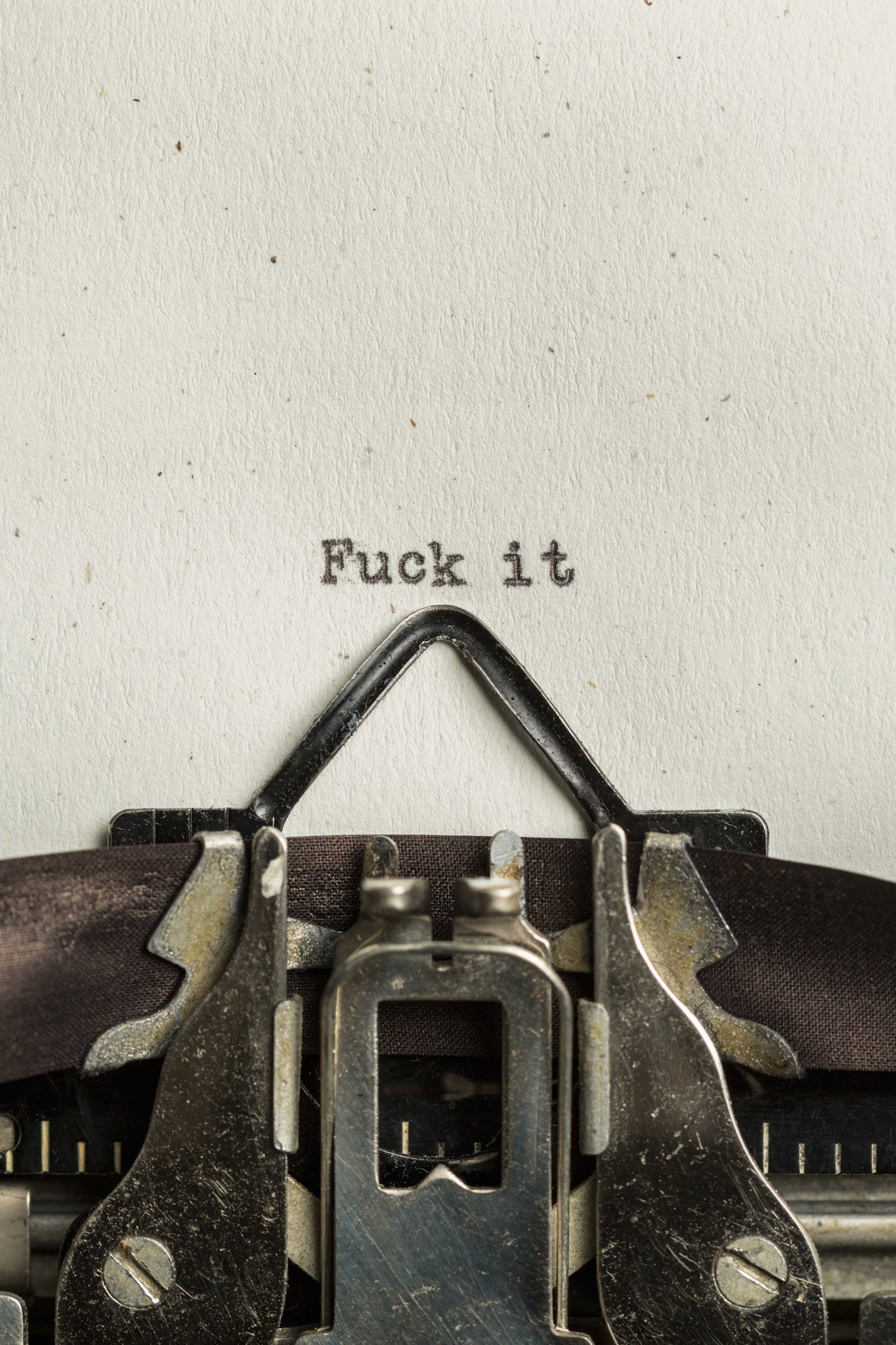 Fuck it typed on a vintage typewriter