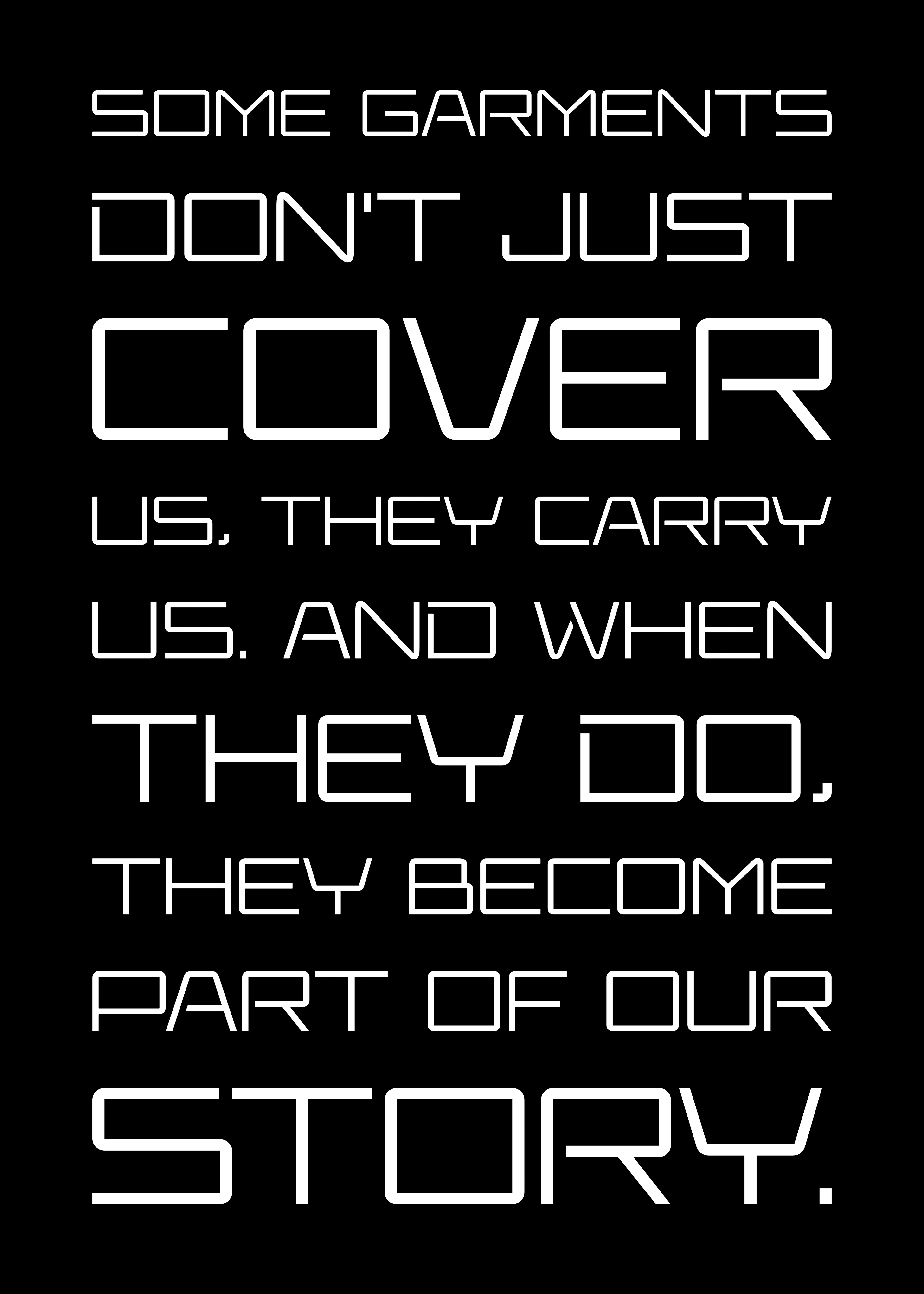 Some garments don't just cover us, they carry us © Micholas V. K.