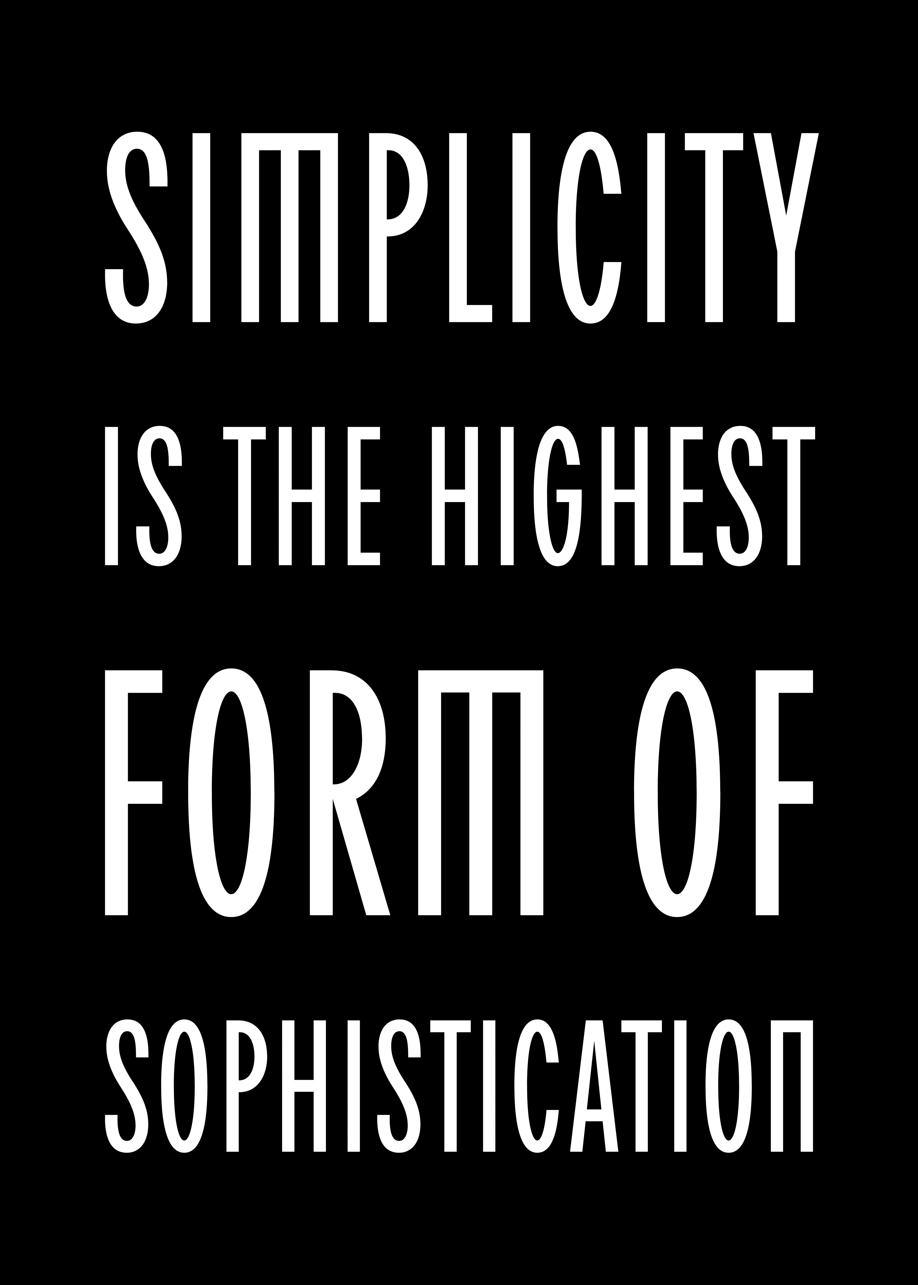 Simplicity is the Highest Form of Sophistication © Nicholas V. K.