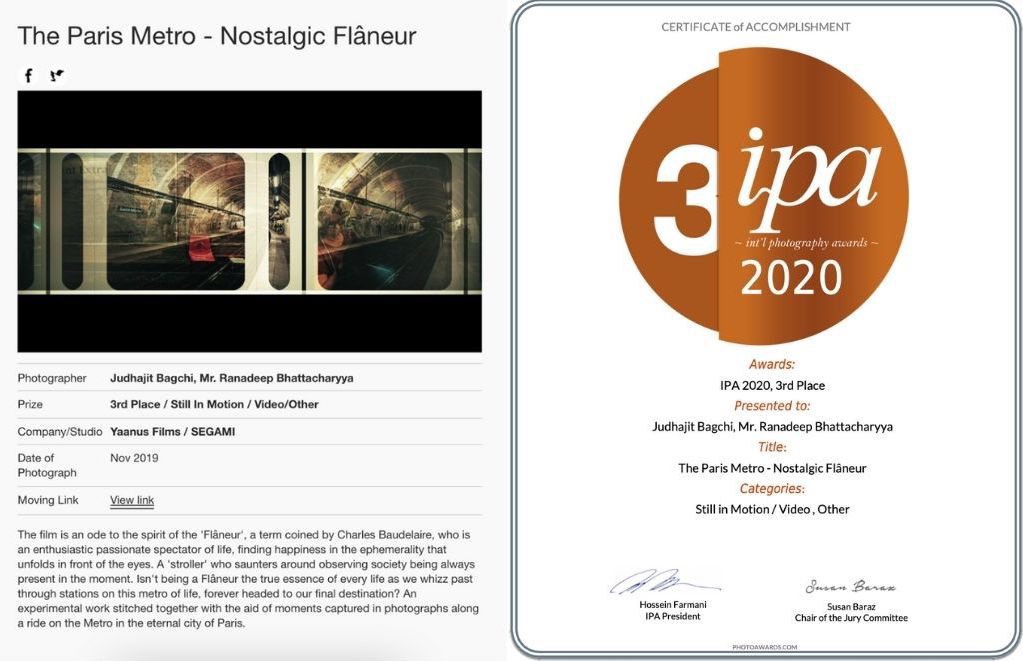International Photography Awards (IPA) to Judhajit Bagchi & Ranadeep Bhattacharyya Yaanus Films. Still In Motions -Paris Metro. Nostalgic Flaneur. Video Art.. Videographer. Editor. DOP.