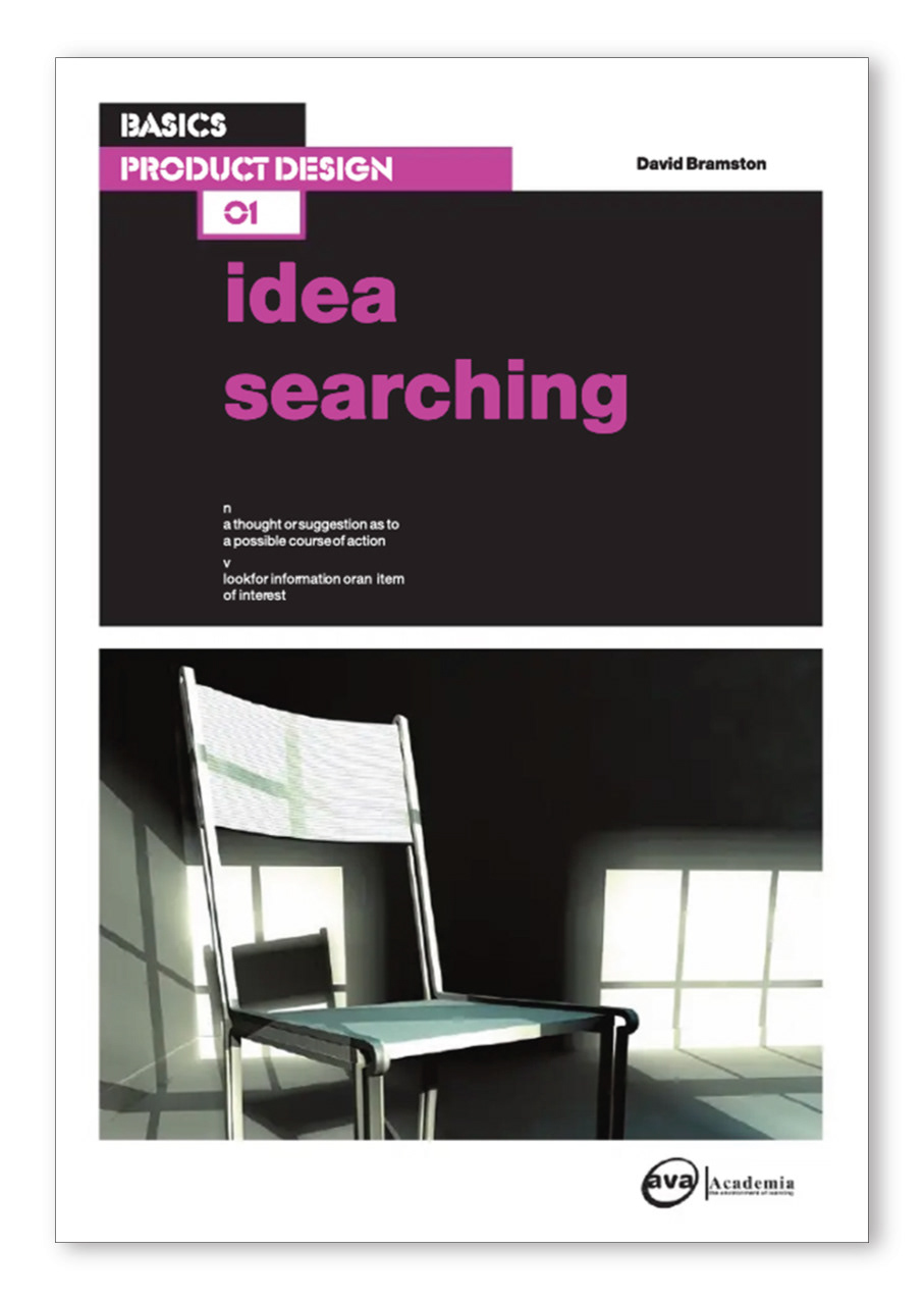 Idea Searching for Design - David Bramston. courtesy Bloomsbury Visual Arts