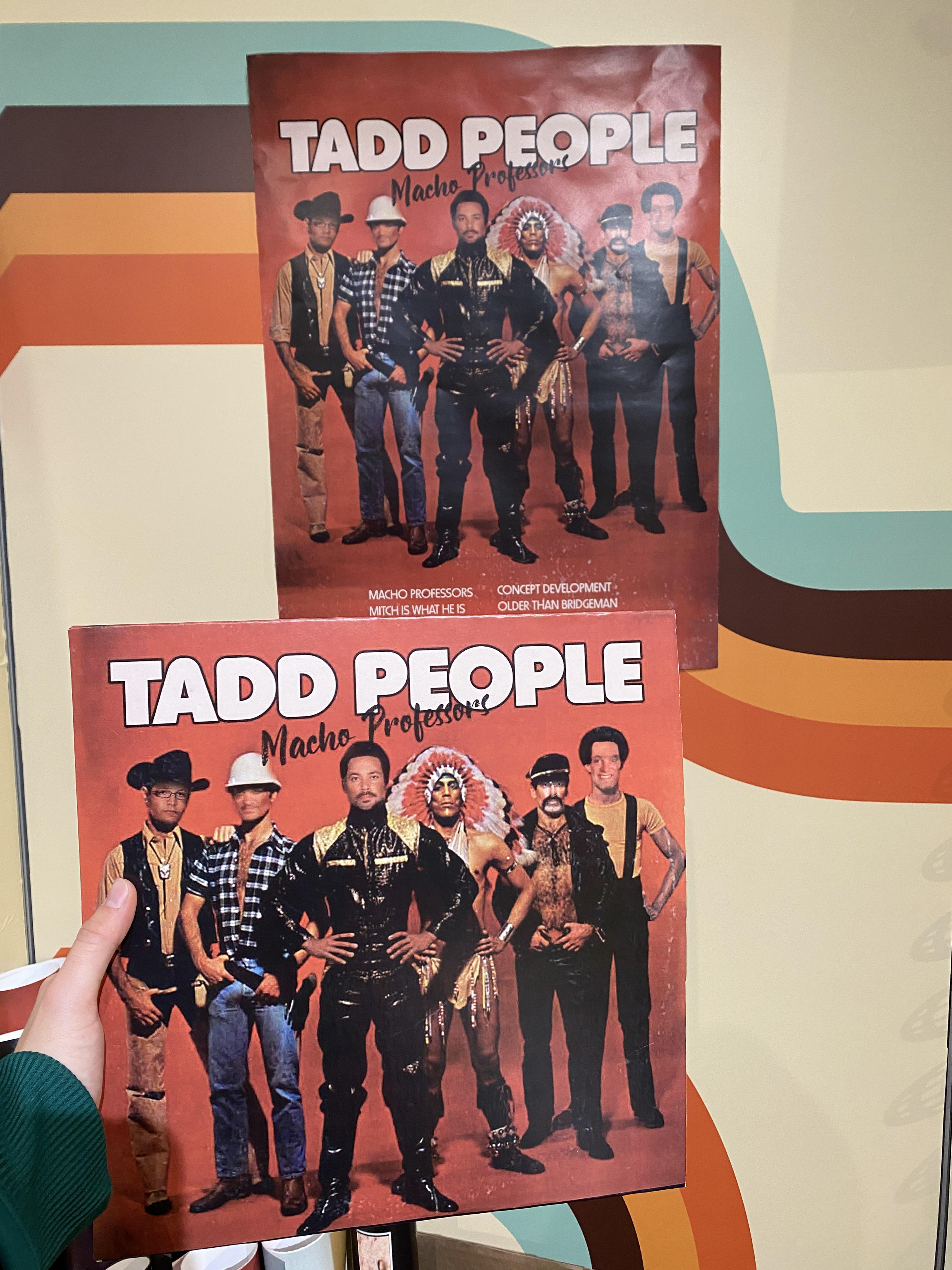 A twist on "Village People". Replaced with our department name "TADD" with our professors faces.