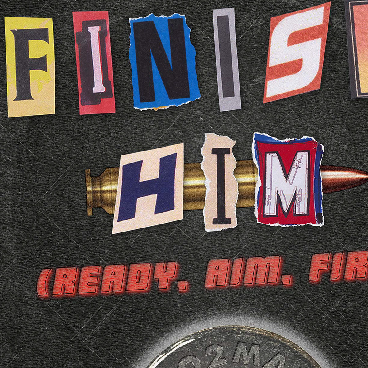 Close up of "Finish Him" cover art. 