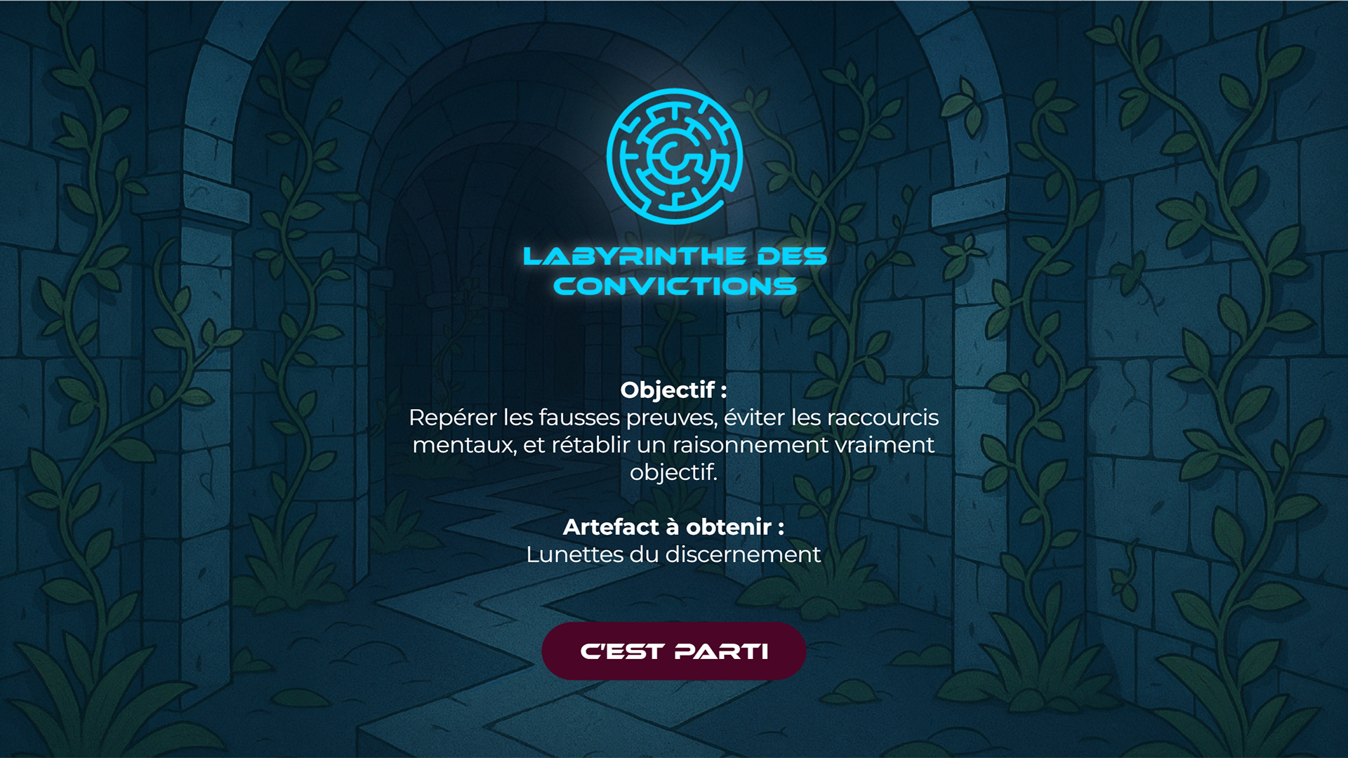 Entrée du Labyrinthe des convictions : objectif et artefact à obtenir.