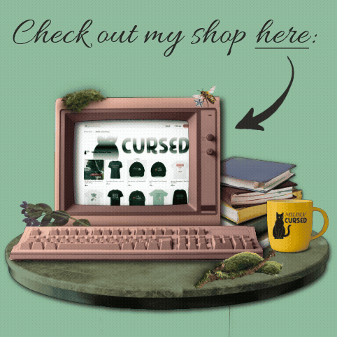 Graphic Link to Mildly Cursed Tees, my merchandise shop