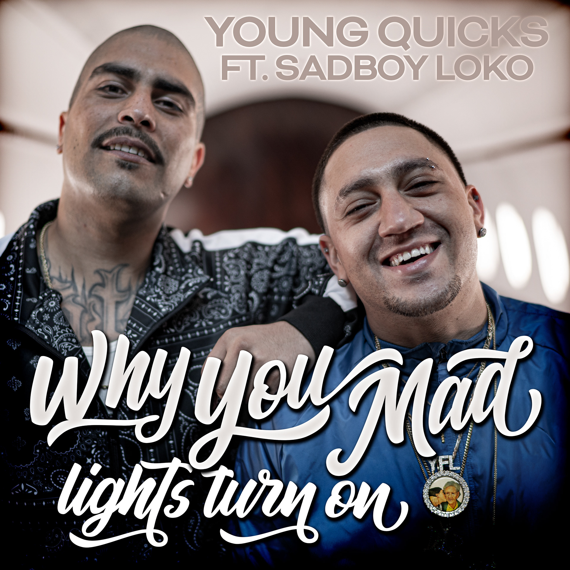 Why You Mad - Lights Turn On Featureing SadBoy Loko • Photography and Layout 2021