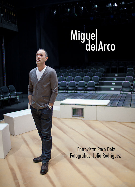 Miguel del Arco, theatre director and actor