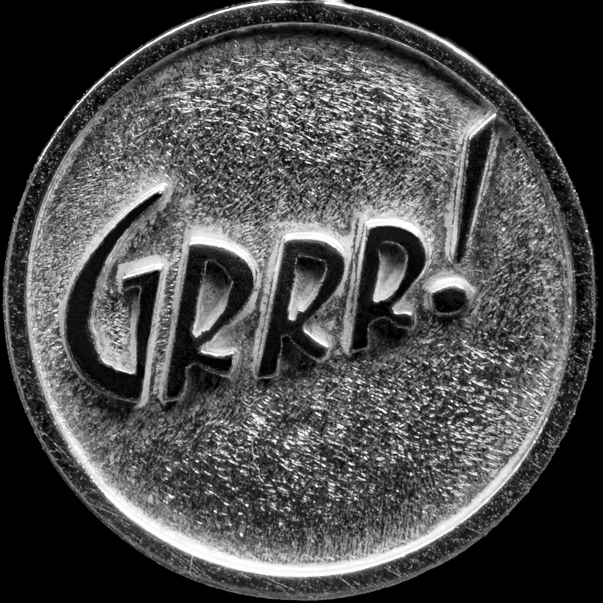 GRRR!