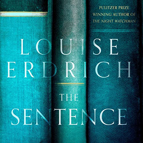 The Sentence, Louise Erdrich