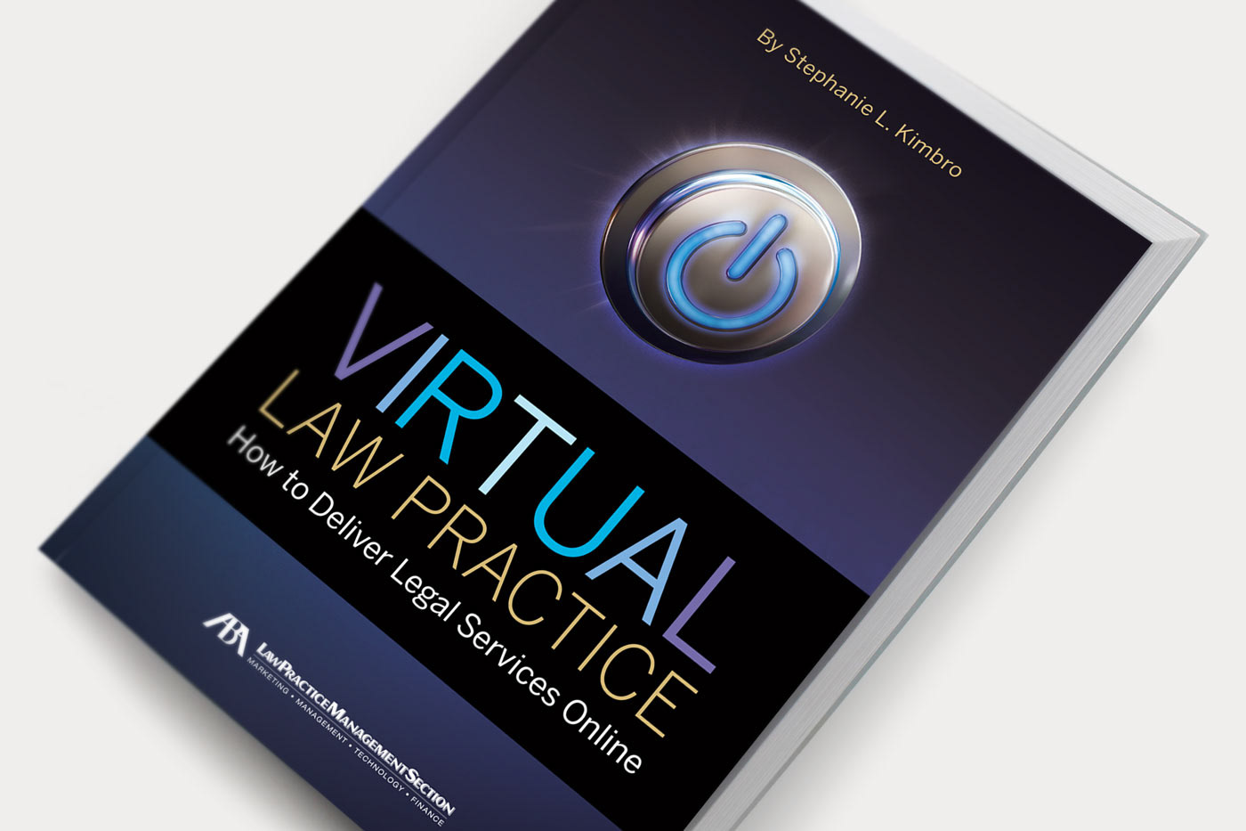 Mark Anthony Munoz American Bar Association: Virtual Law Practice Book Cover