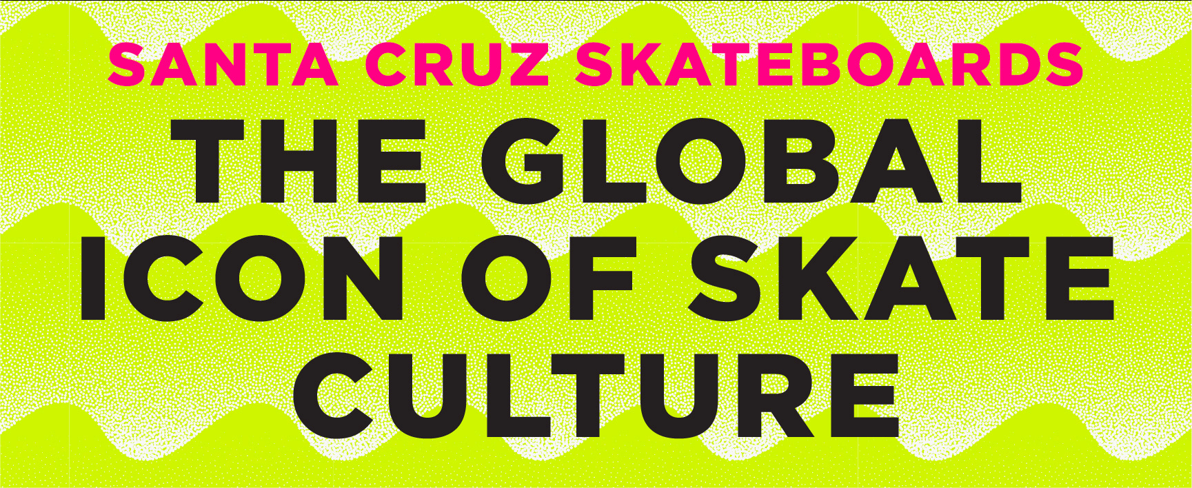 created by chip, chip Marucci, graphic design, art director, creative director, Santa Cruz Skateboards, the global icon of skate culture