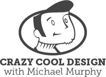 Crazy Cool Design with Michael Murphy