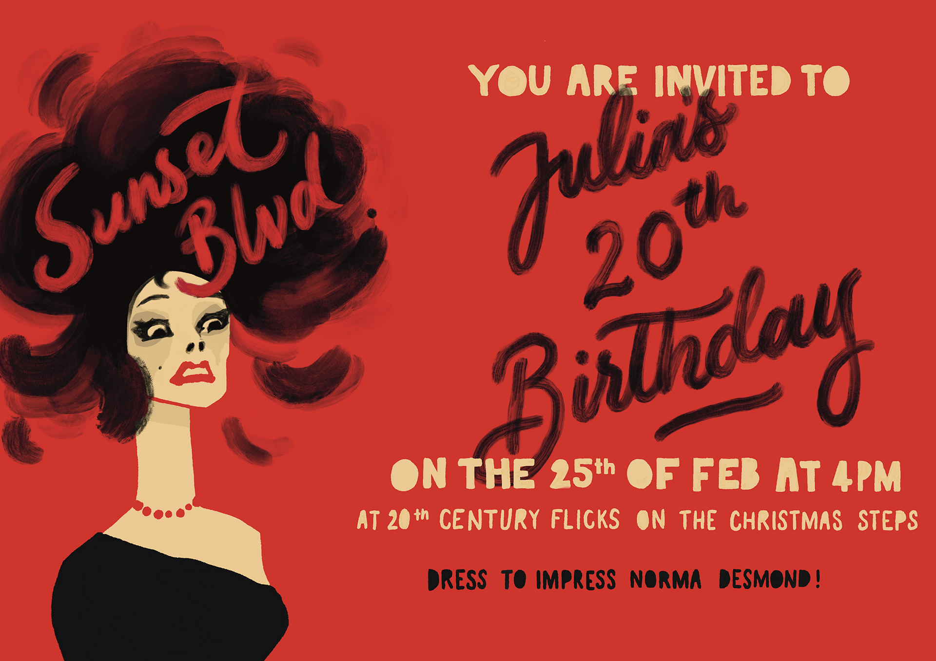 Red invitation to Julia's 20th birthday: a woman with wild dark hair and a black dress beside hand-lettered "Sunset Blvd." and "On the 25th of Feb at 6pm at 20th Century Flicks".