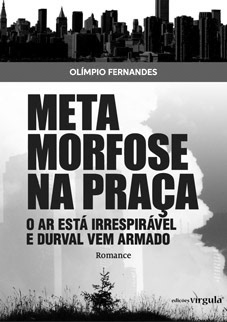 Março 2018. Metamorfose na Praça, Olímpio Fernandes, Sítio do Livro