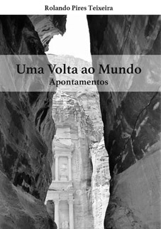 Outubro 2017. Uma Volta ao Mundo – Apontamentos, Rolando Pires Teixeira, Sítio do Livro