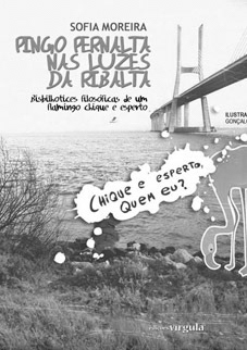 Maio 2014. O Pingo Pernalta nas Luzes da Ribalta, Sofia Moreira, Sítio do Livro