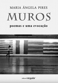 Setembro 2014. Muros, Ângela Pires, Sítio do Livro