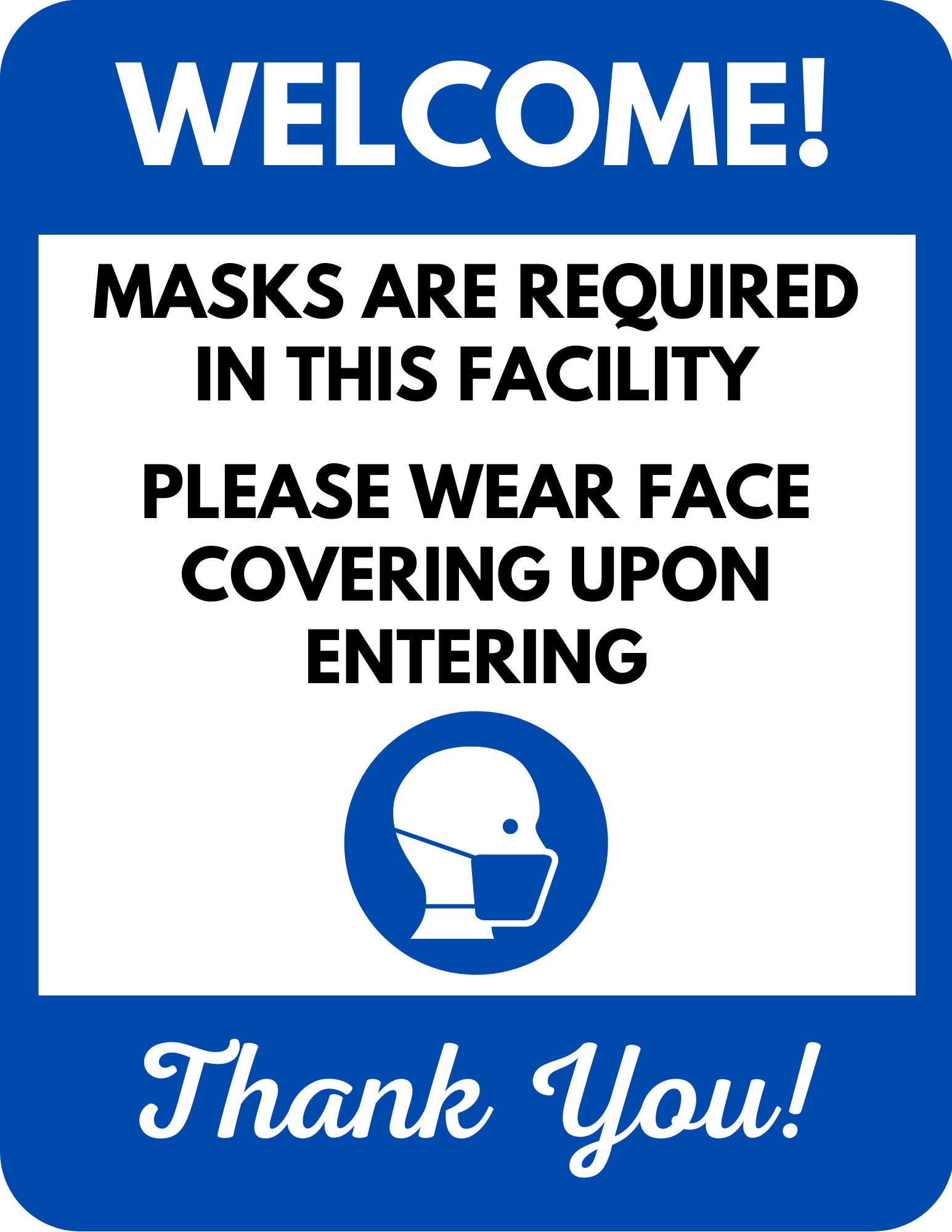 Flyers were created and made available for businesses and government buildings to download and print during mandates.