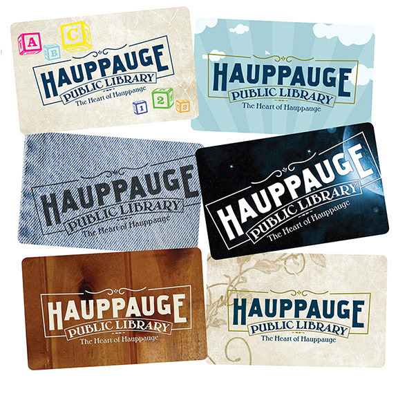 "LIBRARY CARDS," HAUPPAUGE PUBLIC LIBRARY: Creative direction, design and production.