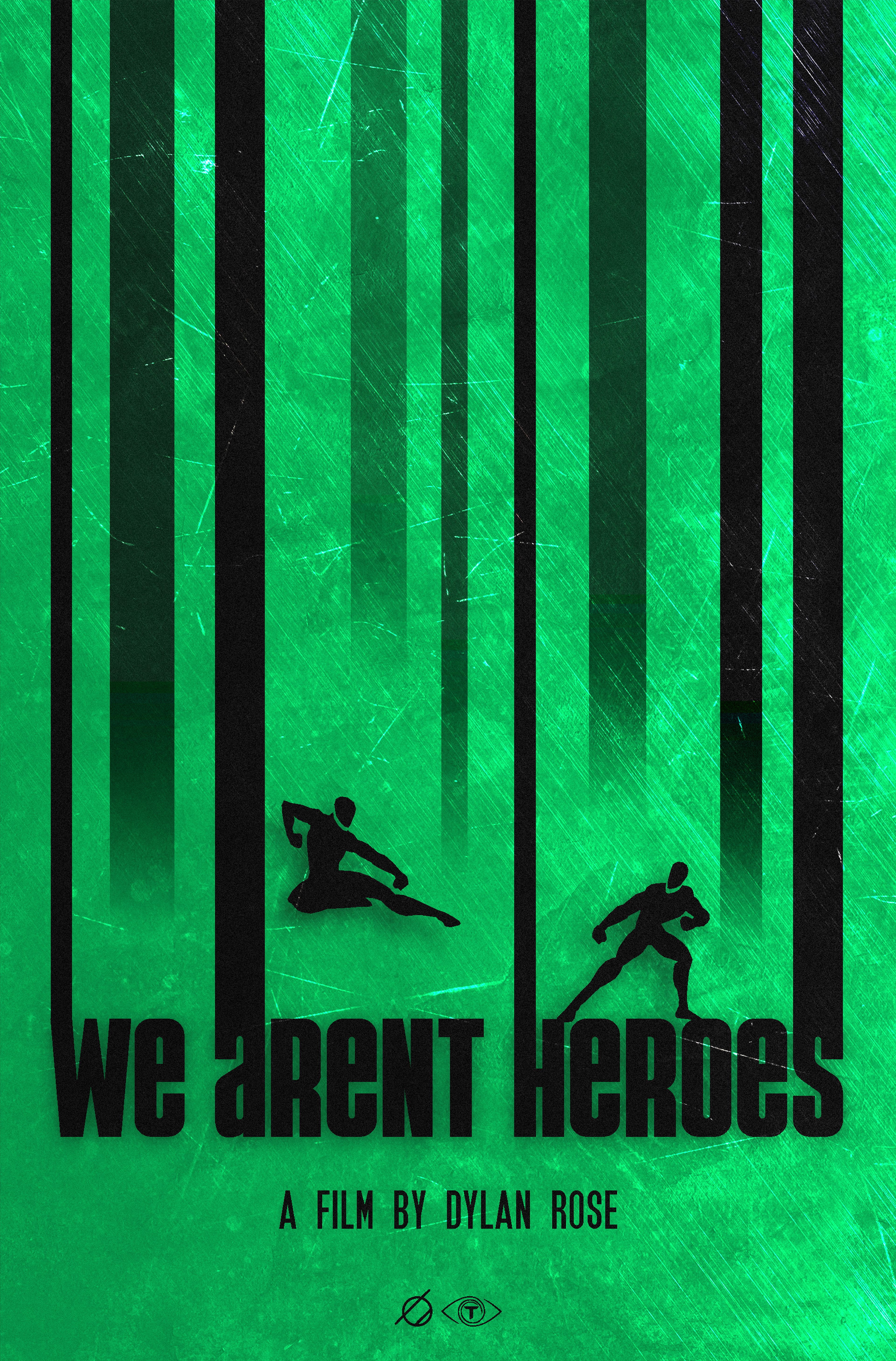 Film Poster for Dylan Rose's "We Aren't Heroes"