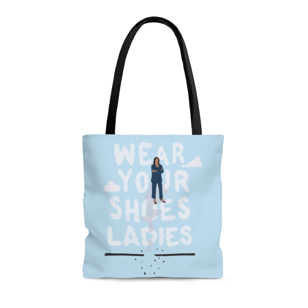 Wear Your Shoes Ladies Tote Bag