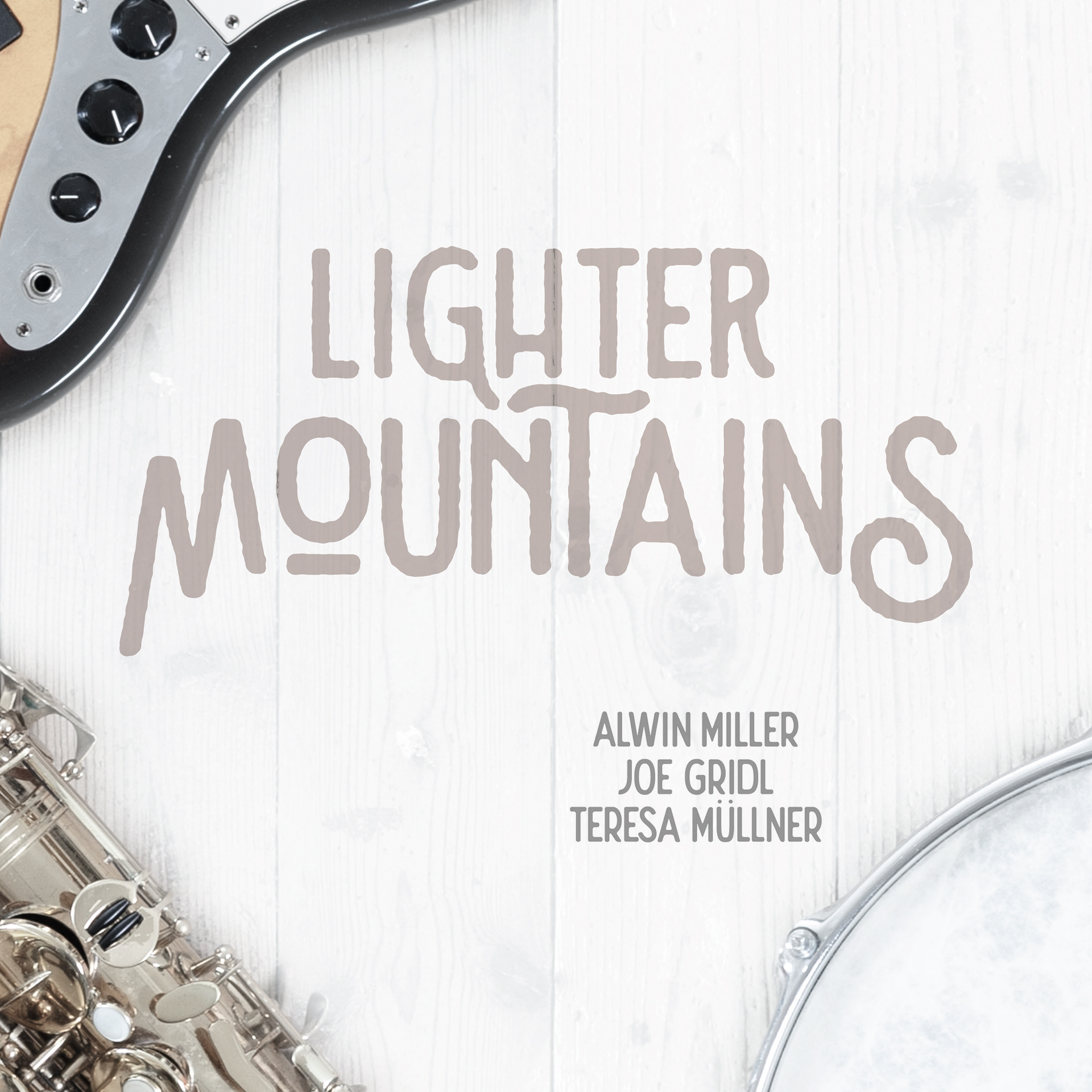 Alwin Miller, Joe Gridl, Teresa Müllner - Lighter Mountains