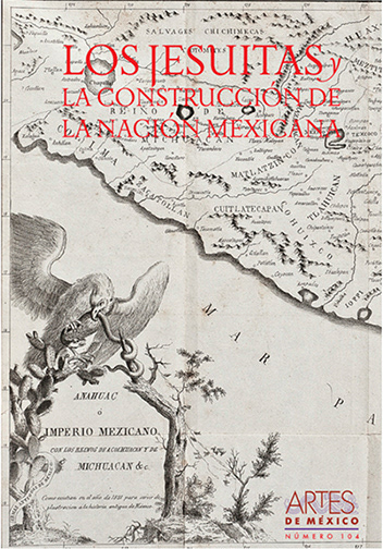 Los Jesuitas y la Construcción de la Nación Mexicana, Artes de México