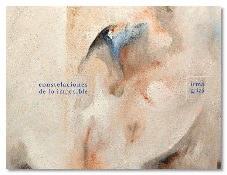 Constelaciones de lo Imposible - Irma Grizá