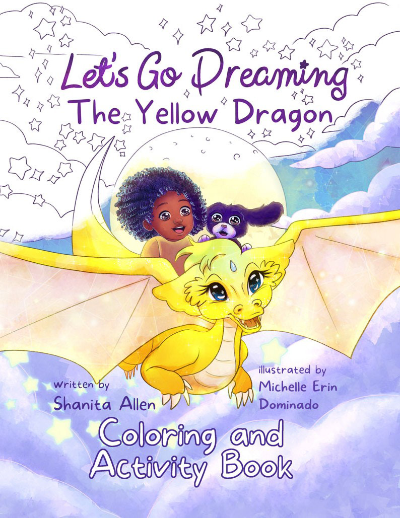 Let's Go Dreaming: The Yellow Dragon Coloring and Activity Book by Shanita Allen