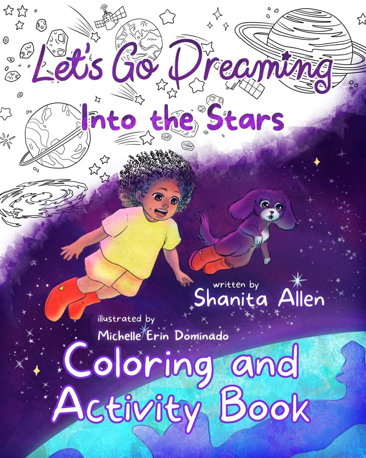 Let's Go Dreaming: Into The Stars Coloring and Activity Book by Shanita Allen