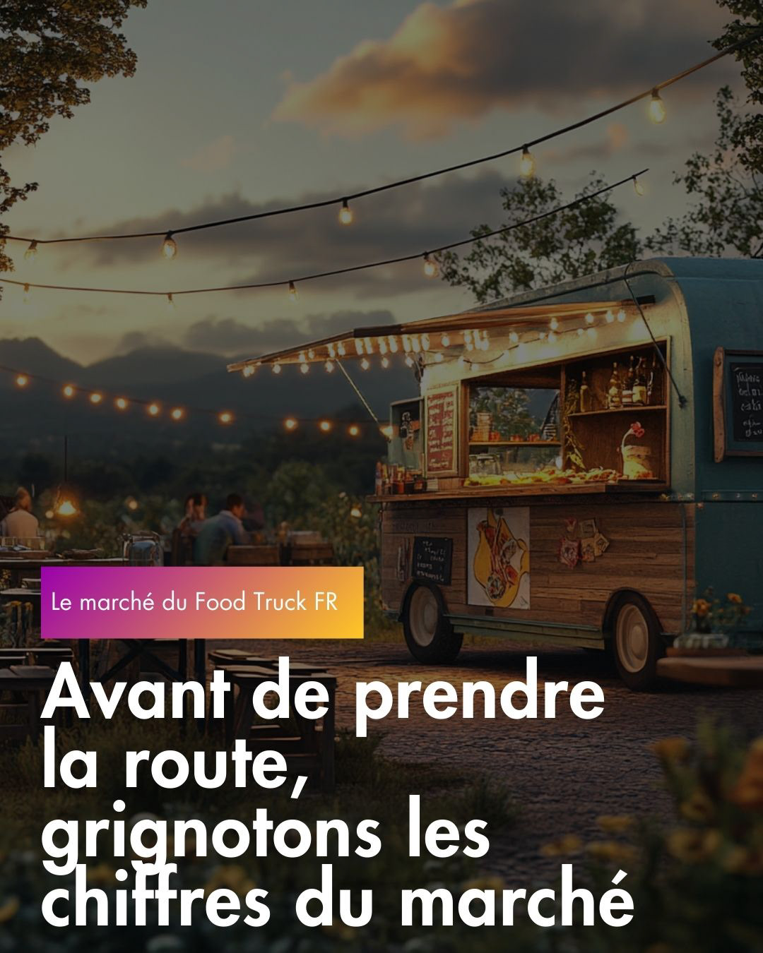 Le marché du Food Truck